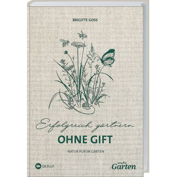 MDR Garten - Erfolgreich G&auml;rtnern ohne Gift