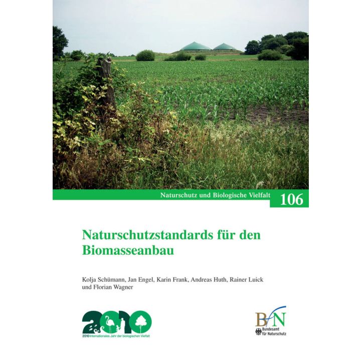 NaBiV Heft 106: Naturschutzstandards f&uuml;r den Biomasseanbau