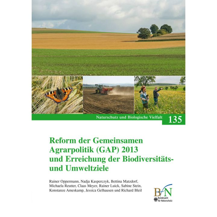 NaBiV Heft 135: Reform der Gemeinsamen Agrarpolitik (GAP) 2013 und Erreichung der Biodiversit&auml;ts- und Umweltziele