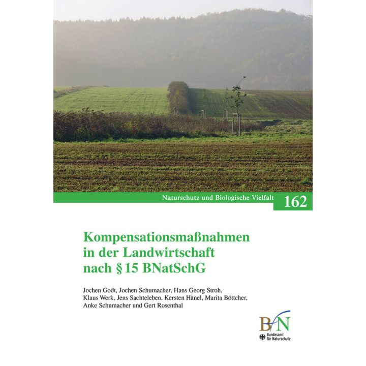 NaBiV Heft 162: Kompensationsma&szlig;nahmen in der Landwirtschaft nach &sect; 15 BNatSchG