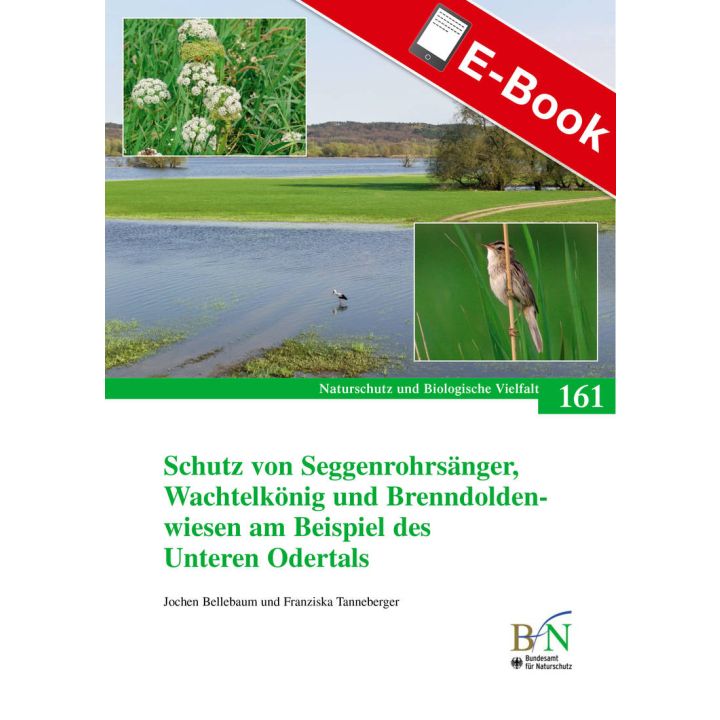 PDF: NaBiV Heft 161: Schutz von Seggenrohrs&auml;nger, Wachtelk&ouml;nig und Brenndoldenwiesen am Beispiel des Unteren Odertals
