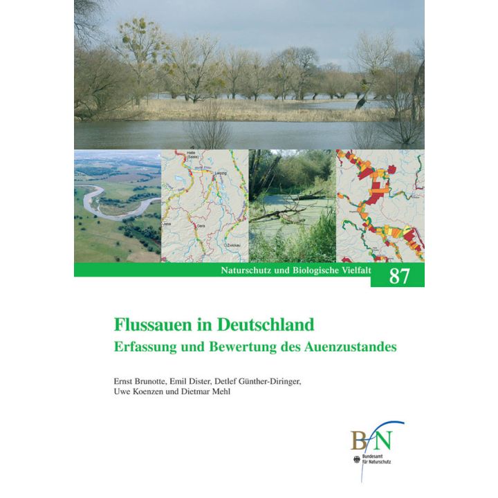 NaBiV Heft 87: Flussauen in Deutschland. Erfassung und Bewertung des Auenzustandes.